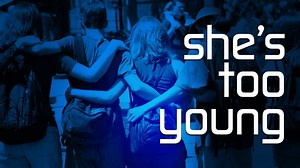 She's Too Young - Lifetime Movie - Where To Watch