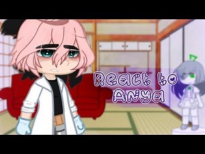 ❝ Anya's Biological Parents React to Anya ❞ || ✘ Spy x Family Reacts || AU