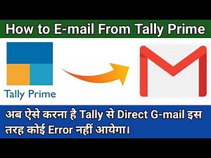 How to Send Direct E-mail From Tally Prime | New Update | Gmail Configuration | All Problem Solved|