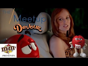 M&M'S COMMERCIAL THE MEET UP / DEVOUR