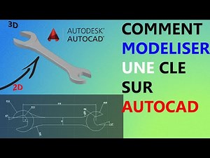 COMMENT MODELISER UNE CLÉ SUR AUTOCAD