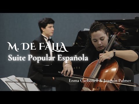 Manuel de Falla: Suite Popular Española (Arr. Cello & Piano) - Enma Carbonell & Joaquín Palmer