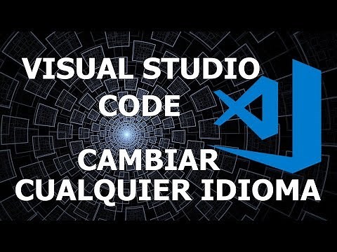 VISUAL STUDIO CODE - CAMBIAR A CUALQUIER IDIOMA
