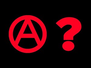 Are You an Anarchist? The Answer May Surprise You! - Based on David Graeber's Essay