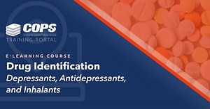Drug Identification - Depressants, Antidepressants, and Inhalants - COPS Training Portal