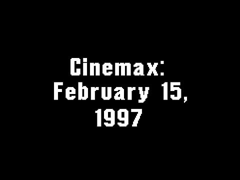 Cinemax: February 15, 1997