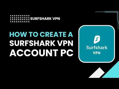How to create surfshark vpn account pc