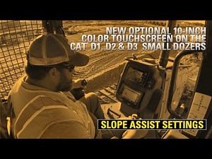 Slope Assist Settings on the New Optional 10" Color Touchscreen on the Cat® D1, D2, D3 Small Dozers