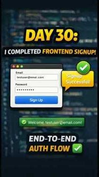 Day 30: Signup Working Result | Frontend Auth Completed | Next.js