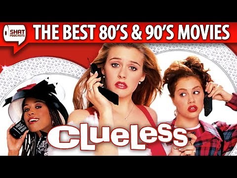 Clueless (1995) - The Best 80s & 90s Movies Podcast