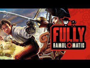 Sid Meier's Pirates! | Fully Ramblomatic