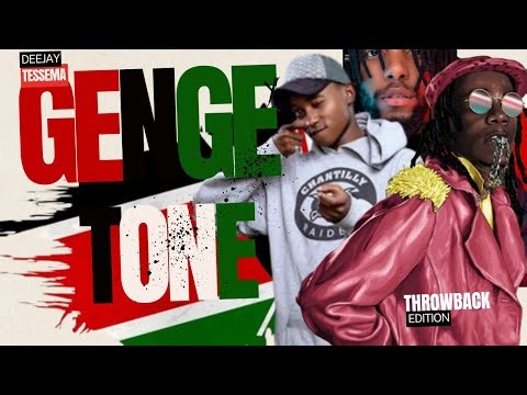 Kenyan Throwback 25/ Genge Tone Edition