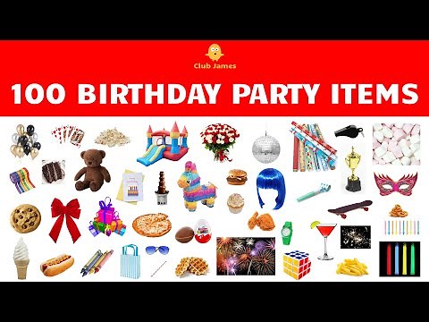 English Vocabulary - 100 BIRTHDAY PARTY ITEMS