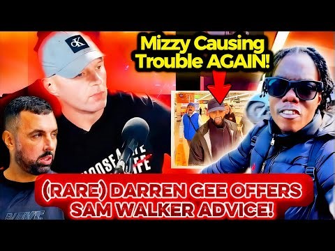 (RARE) Darren Gee Gives Enemy Sam Walker ADVICE To Make Him Big 😳 | Mizzy Causing TROUBLE Again!