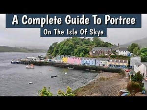 Exploring Portree - A Complete Guide - Isle Of Skye - Shops, Accommodation, Parking & Food