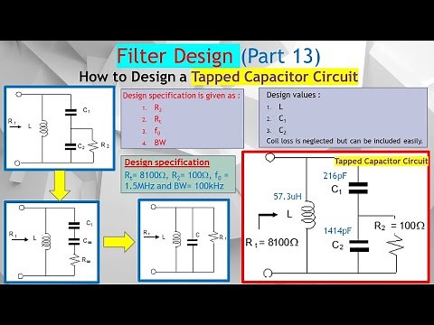 Filter Design Part 13. How to Design Tapped Capacitor Bandpass Filter Circuit to Control the BW.