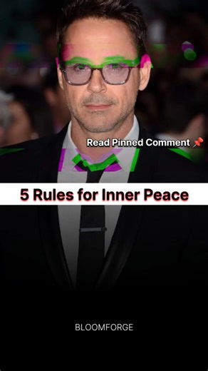 5 Rules for Inner Peace | Robert Downey Jr.