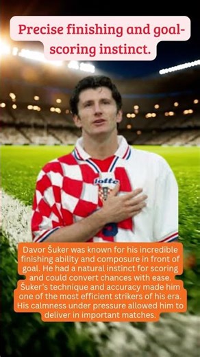 Davor Šuker – The Clinical Finisher