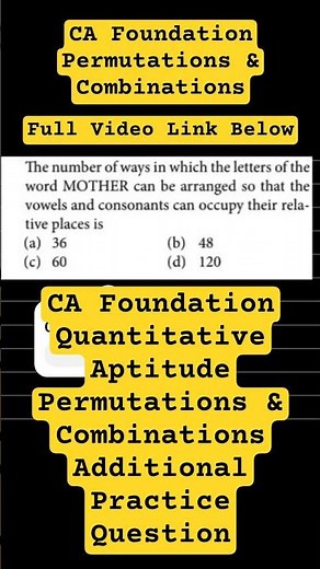 CA Foundation Quantitative Aptitude Permutations & Combinations Additional Practice Question