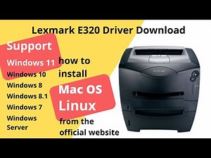 Lexmark E320 Driver Download and Setup Windows 11 Windows 10