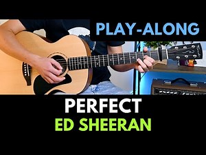 Perfect by Ed Sheeran Full Guitar Playthrough | Beginner Guitar Course Lesson 44