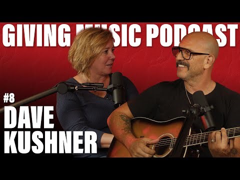 Dave Kushner | Giving Music Episode #8