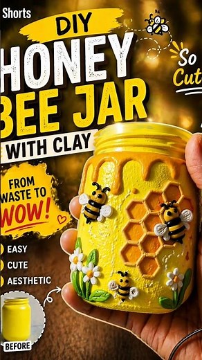 DIY Honey Bee Jar with Clay 😍 From Waste to Wow! #yt #viralshorts #fyp #diy #craft #timelapse
