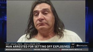 Bullhead City man arrested for setting off homemade explosives