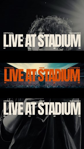 OFFICIAL HIGE DANDISM LIVE at スタジアム 2025