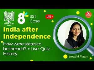 India After Independence P2 | How Were States to Be Formed | Class 8 History - Surabhi Ma'am