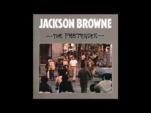 Jackson Browne - The Pretender