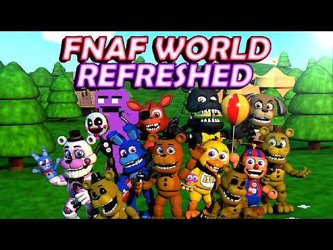 FNaF World Refreshed 1.6 IS FINALLY HERE!