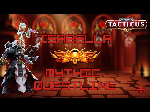 ISABELLA GUIDE - Mythic questline - All 5 mythic missions! - Tacticus #gaming