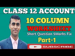 10 Column worksheet // worksheet class 12 Account //5Marks NEB.