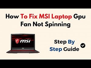 How To Fix MSI Laptop Gpu Fan Not Spinning
