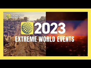 Looking Back on Extreme Weather Events in 2023 From Around the World