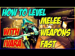 How to Level Melee Weapons Fast With Ivara