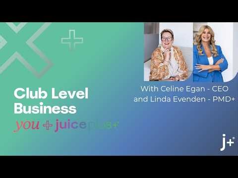 Linda Evenden PMD+ and CEO CEline Egan talk about building a Juice Plus+ Club Level Business. 2026