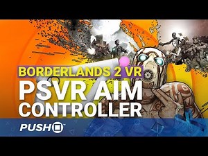 Borderlands 2 VR: PSVR Aim Controller Tested | PlayStation VR | PS4 Pro Gameplay Footage