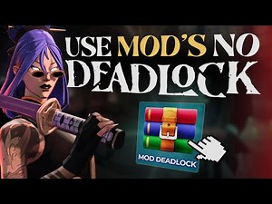 HOW TO INSTALL MODS WITHOUT DEADLOCK