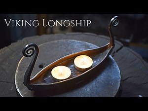 Blacksmithing - Forging Viking Longship Candle Holders