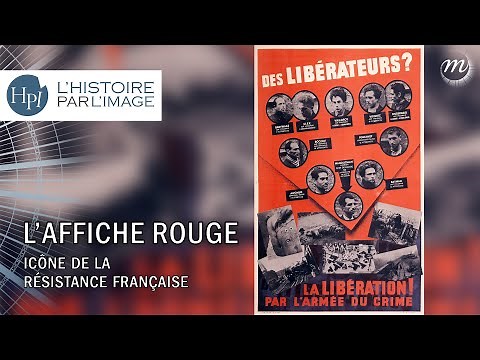 L'HISTOIRE PAR L'IMAGE | L’affiche rouge et la propagande nazie
