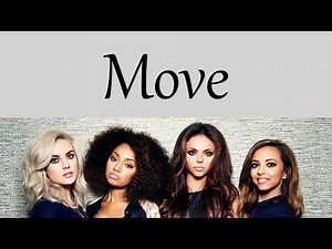 Little Mix - Move [Lyrics]