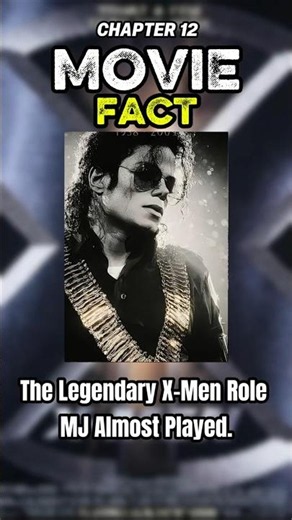 The Legendary X-Men Role Michael Jackson Almost Played.🎬🍿 | MOVIE FACT ( EP.12 )