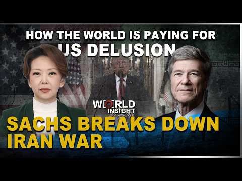 Prof. Sachs on Iran War: How the world is paying for US delusion #jeffreysachs #iran