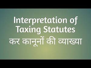 interpretation of taxing statutes