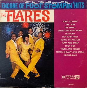 The Flares - Encore Of Foot Stompin' Hits