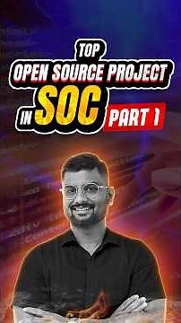 Top Open Source Project for SOC – Part 1