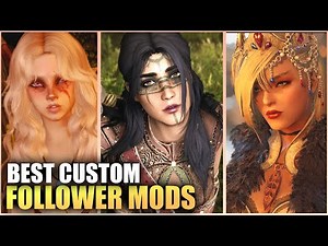 The 6 BEST Custom Voiced Follower Mods you NEED for Skyrim EVER!