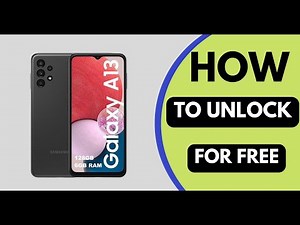 How to unlock Samsung Galaxy A13 Tracfone, US Cellular, Straight Talk, Spectrum
